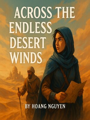 cover image of Across the Endless Desert Winds